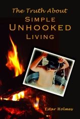"Cover of The Truth About Simple Unhooked Living"
